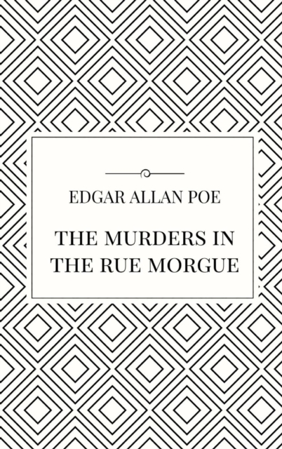 The Murders in the Rue Morgue