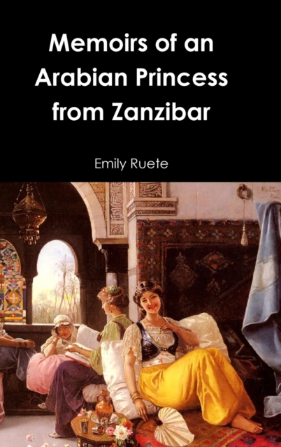 Memoirs of an Arabian Princess from Zanzibar