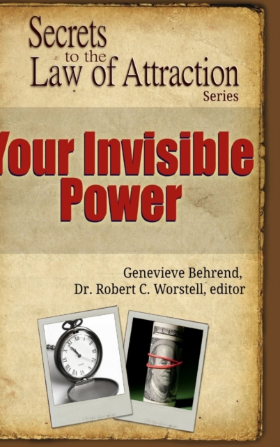Your Invisible Power - Secrets to the Law of Attraction