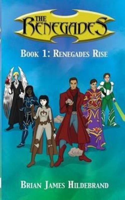 Renegades Book 1