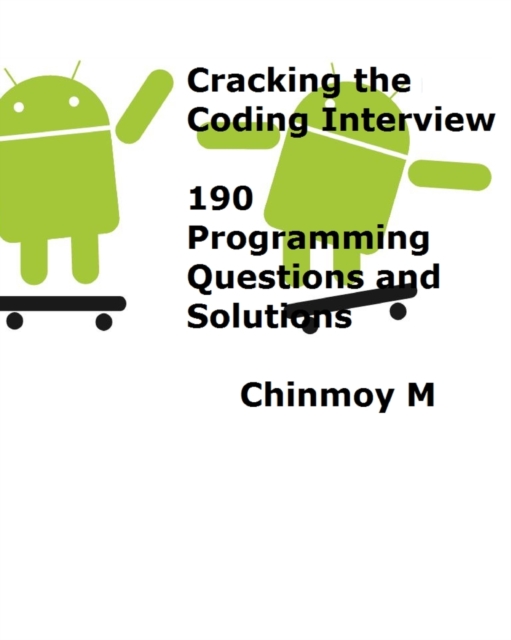 Cracking the Coding Interview: 190 Programming Questions and Solutions