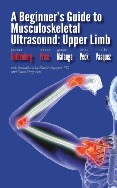 Beginner's Guide to Musculoskeletal Ultrasound
