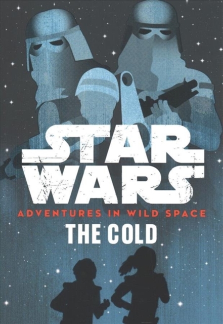 STAR WARS ADVENTURES IN WILD SPACE THE C