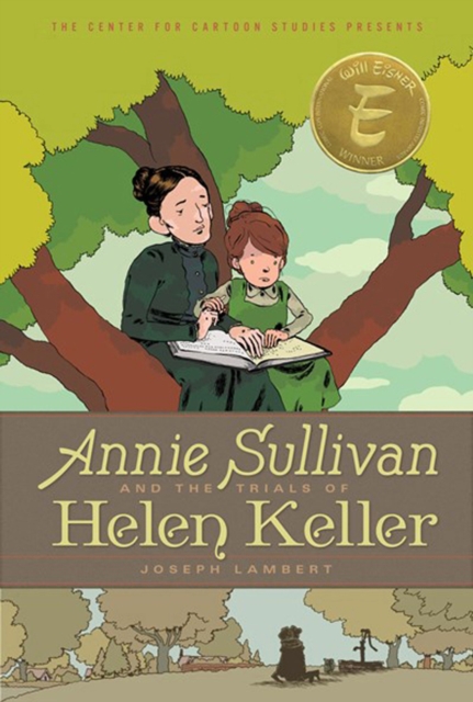 Annie Sullivan And The Trials Of Helen Keller