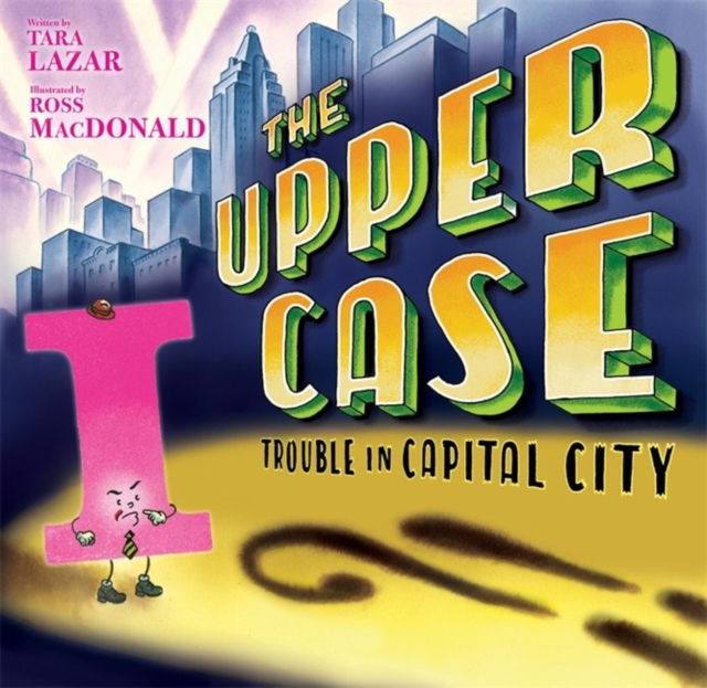 Upper Case: Trouble in Capital City