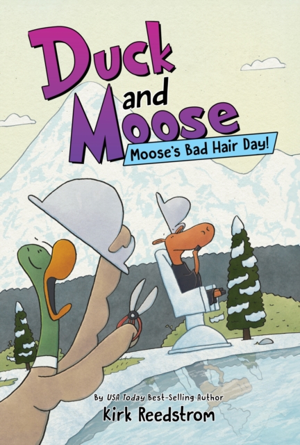 Duck and Moose: Moose's Bad Hair Day!