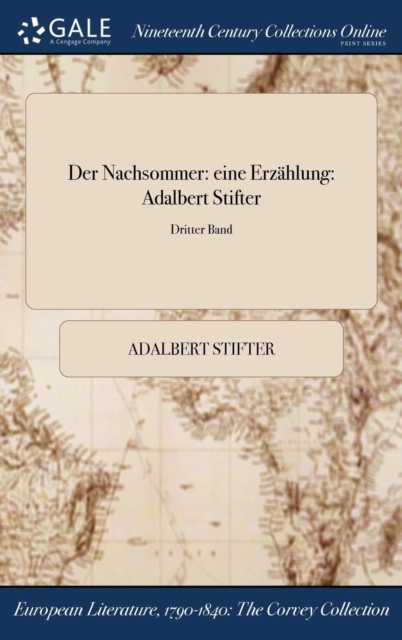 Der Nachsommer: eine Erzï¿½hlung: Adalbert Stifter; Dritter Band