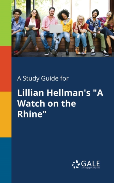 Study Guide for Lillian Hellman's 