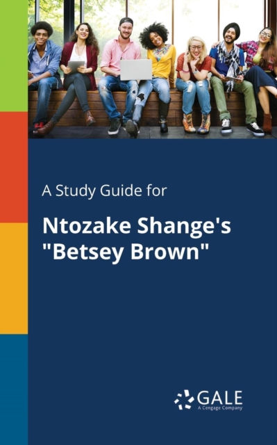 Study Guide for Ntozake Shange's 