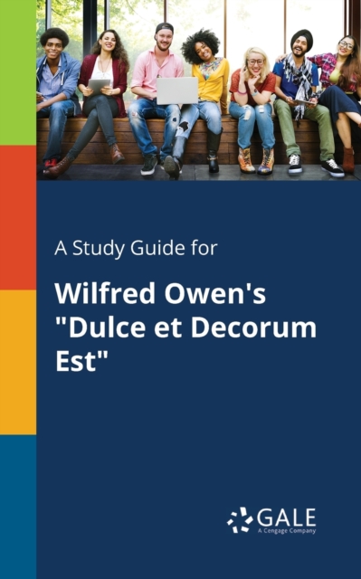 Study Guide for Wilfred Owen's 