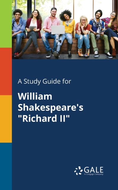 Study Guide for William Shakespeare's Richard II