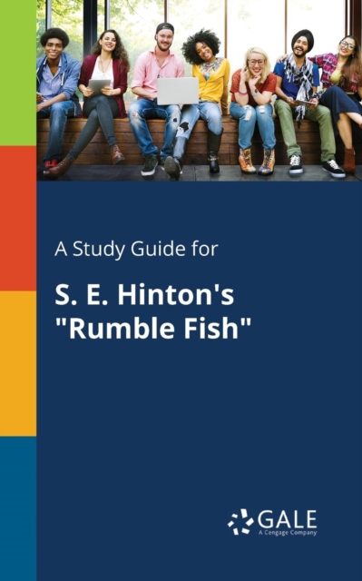 Study Guide for S. E. Hinton's 