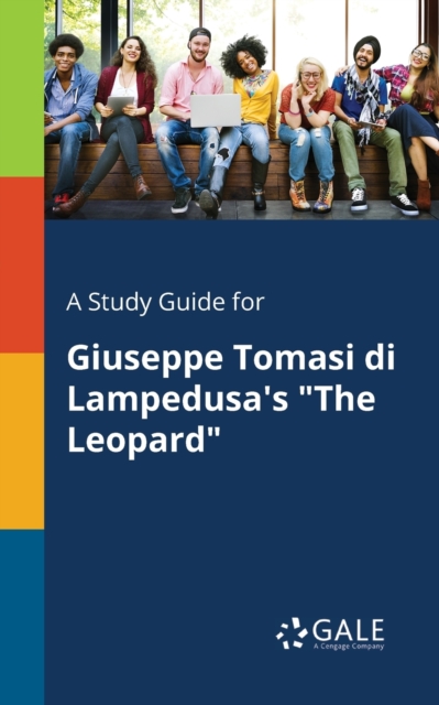 Study Guide for Giuseppe Tomasi di Lampedusa's