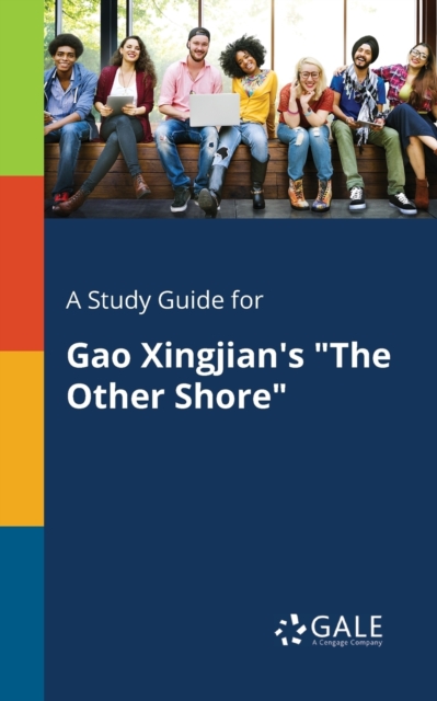 A Study Guide for Gao Xingjian's
