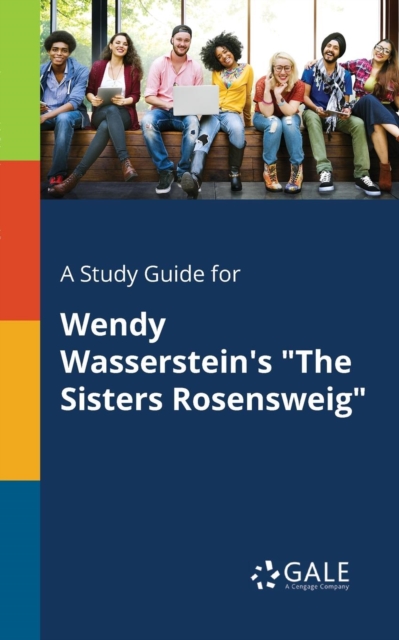 Study Guide for Wendy Wasserstein's 