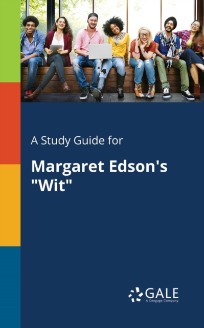 Study Guide for Margaret Edson's 