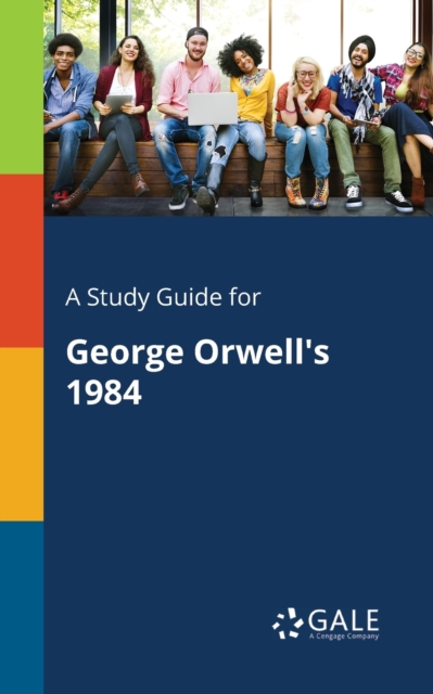 Study Guide for George Orwell's 1984