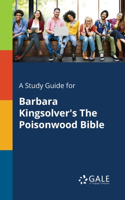 Study Guide for Barbara Kingsolver's The Poisonwood Bible