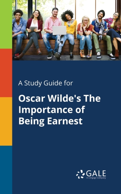 Study Guide for Oscar Wilde's The Importance of Being Earnest