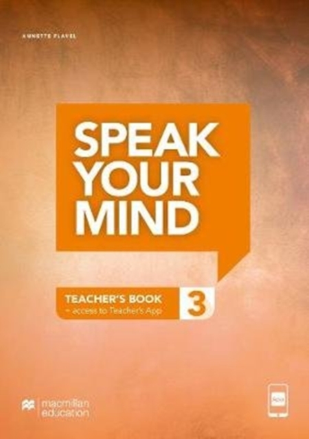 Speak Your Mind Level 3 Teacher's Edition + access to Teacher's App