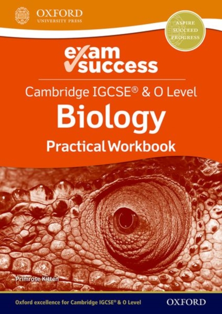 Cambridge IGCSE (R) & O Level Biology: Exam Success Practical Workbook