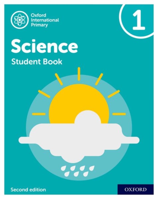 Oxford International Primary Science Second Edition: Student Book 1: Oxford International Primary Science Second Edition Student Book 1