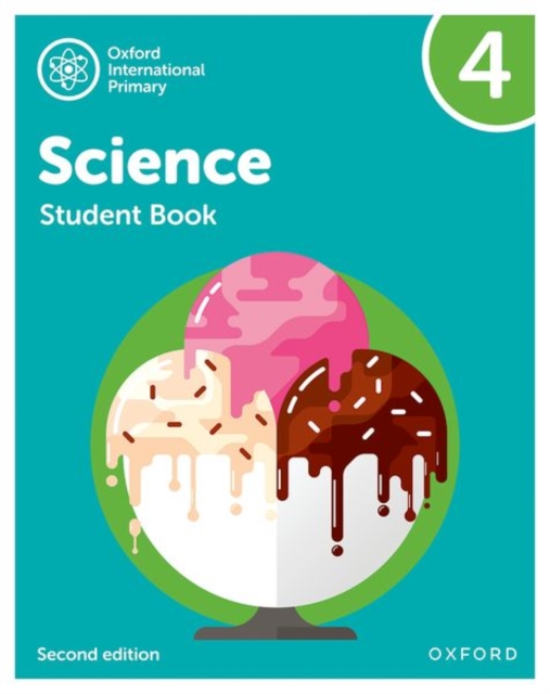 Oxford International Primary Science Second Edition: Student Book 4