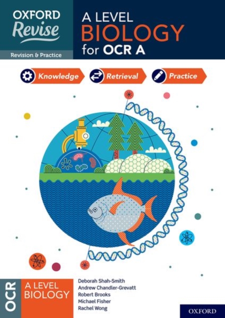 Oxford Revise: A Level Biology for OCR A Revision and Exam Practice