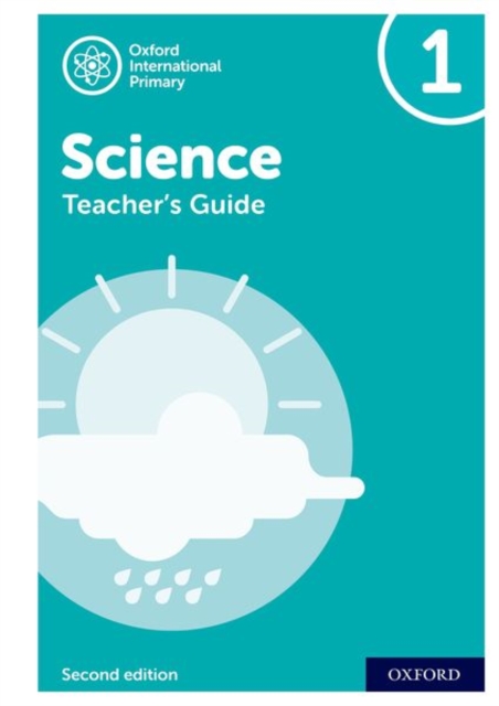 Oxford International Primary Science: Second Edition: Teacher's Guide 1