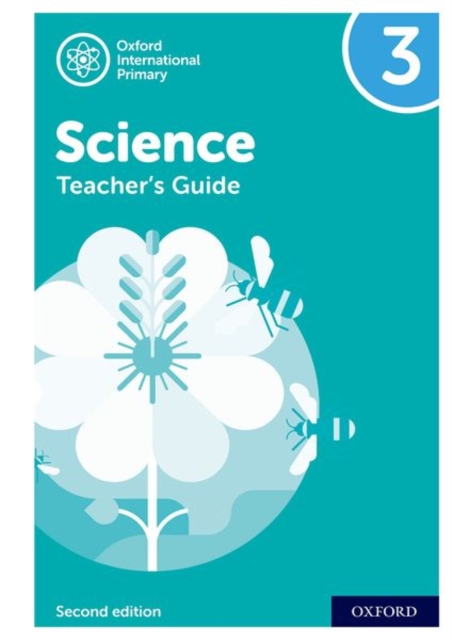 Oxford International Primary Science: Second Edition: Teacher's Guide 3