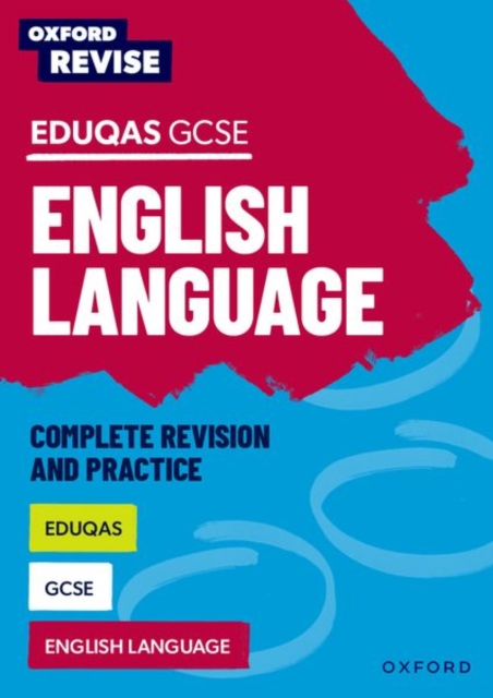 Oxford Revise: Edexcel GCSE English Language Complete Revision and Practice
