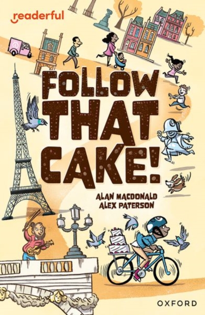 Readerful Independent Library: Oxford Reading Level 7: Follow that Cake!