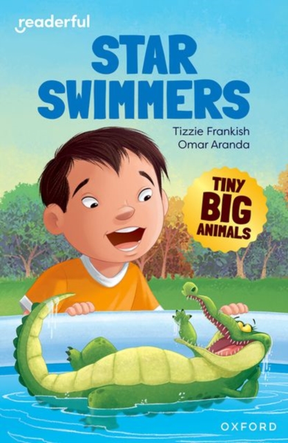 Readerful Independent Library: Oxford Reading Level 8: Tiny Big Animals A* Star Swimmers