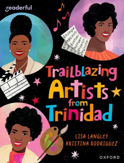 Readerful Independent Library: Oxford Reading Level 15: Trailblazing Artists from Trinidad