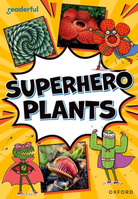 Readerful Rise: Oxford Reading Level 9: Superhero Plants