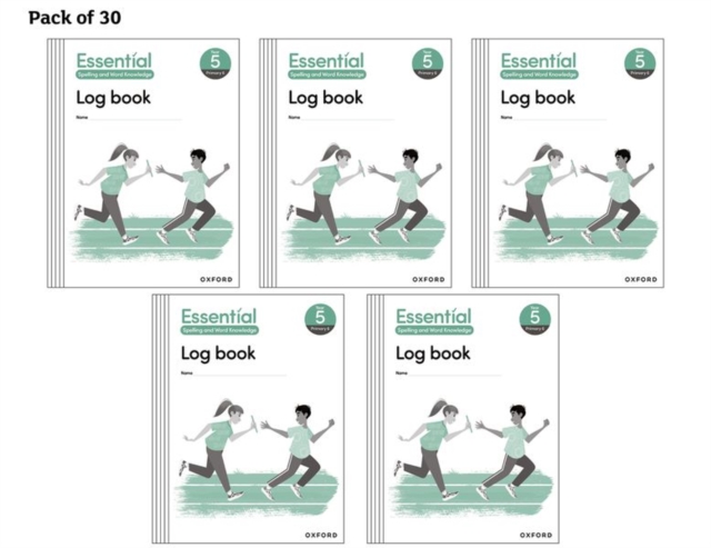 Essential Spelling and Word Knowledge: Year 5 Year 5 Log Book Pack of 30