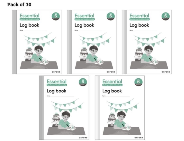 Essential Spelling and Word Knowledge: Year 6 Year 6 Log Book Pack of 30