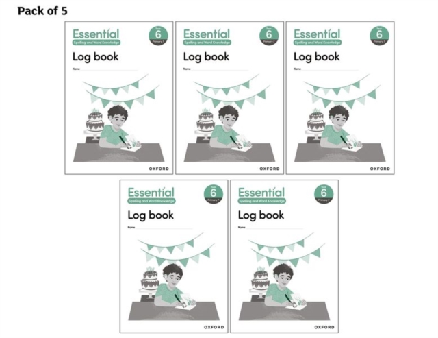 Essential Spelling and Word Knowledge: Year 6: Year 6 Log Book Pack of 5