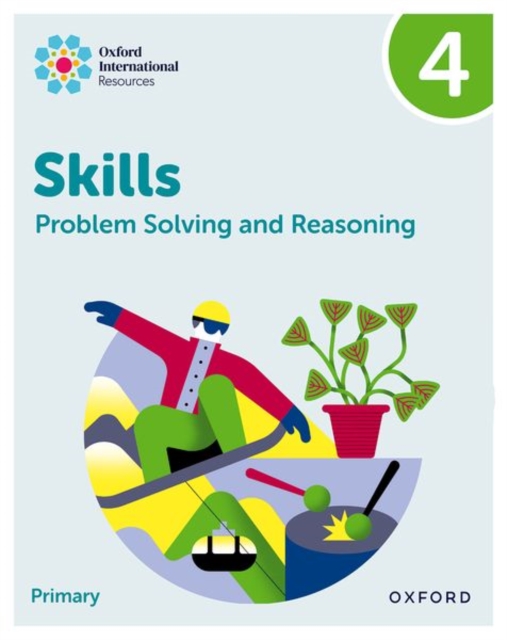 Oxford International Skills: Problem Solving and Reasoning: Practice Book 4