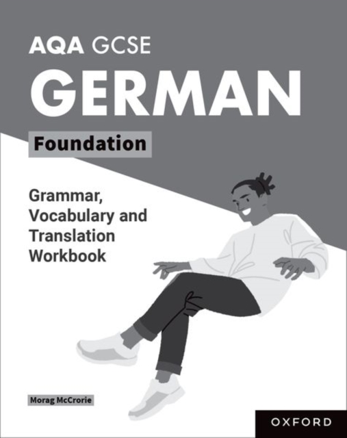 AQA GCSE German: AQA GCSE German Foundation Grammar, Vocabulary and Translation Workbooks