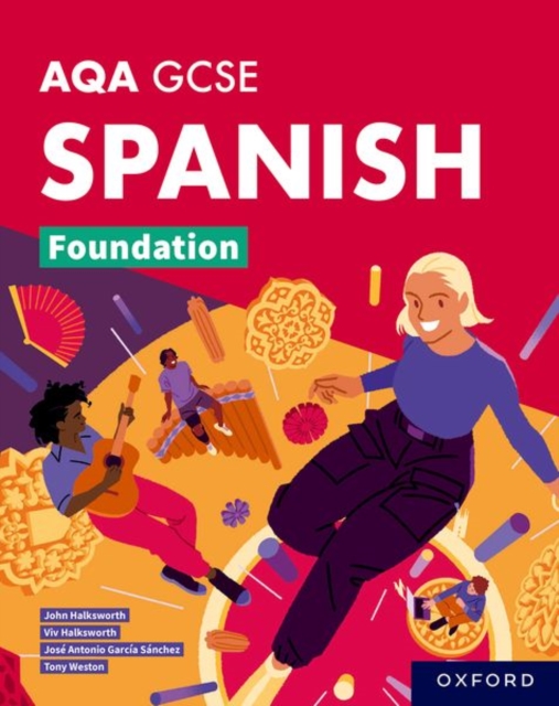AQA GCSE Spanish Foundation: AQA GCSE Spanish Foundation Student Book