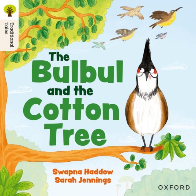 Oxford Reading Tree Traditional Tales: Level 5: The Bulbul and the Cotton Tree