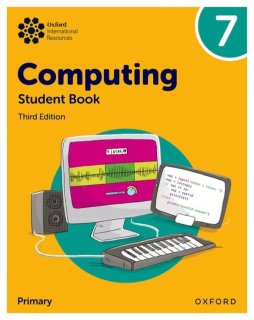 Oxford International Lower Secondary Computing: Student Book 7