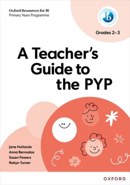 Oxford Resources for IB: A Teacher's Guide to the PYP (Grades 2-3)