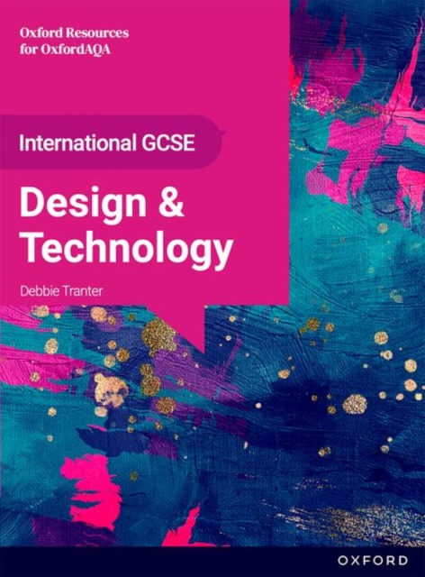 OxfordAQA International GCSE Design and Technology: Product Design (9252) : Student Book