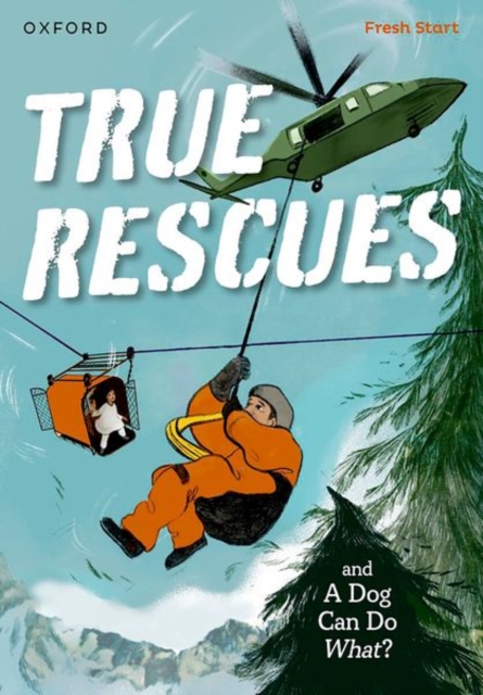 Read Write Inc. Fresh Start Readers: Book 11: True Rescues & A Dog Can Do What?