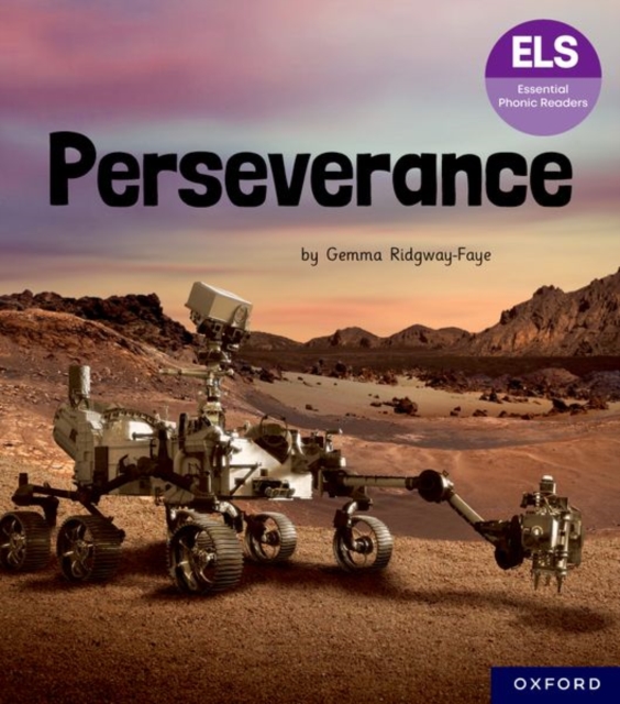 Essential Letters and Sounds: Essential Phonic Readers: Oxford Reading Level 7: Perseverance