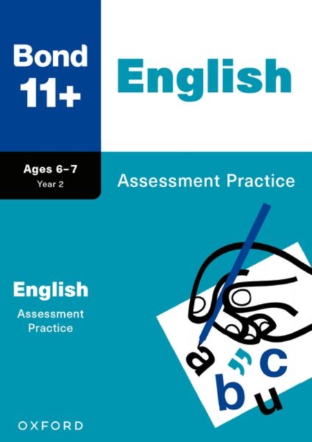 Bond 11+ English Assessment Practice Papers Age 6-7 (for GL Assessment & other 11 plus exams)