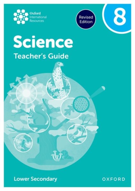 Oxford International Science: Teacher's Guide 8 (Lower Secondary)