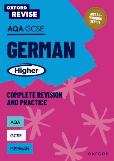 Oxford Revise: AQA GCSE German Higher Complete Revision and Practice